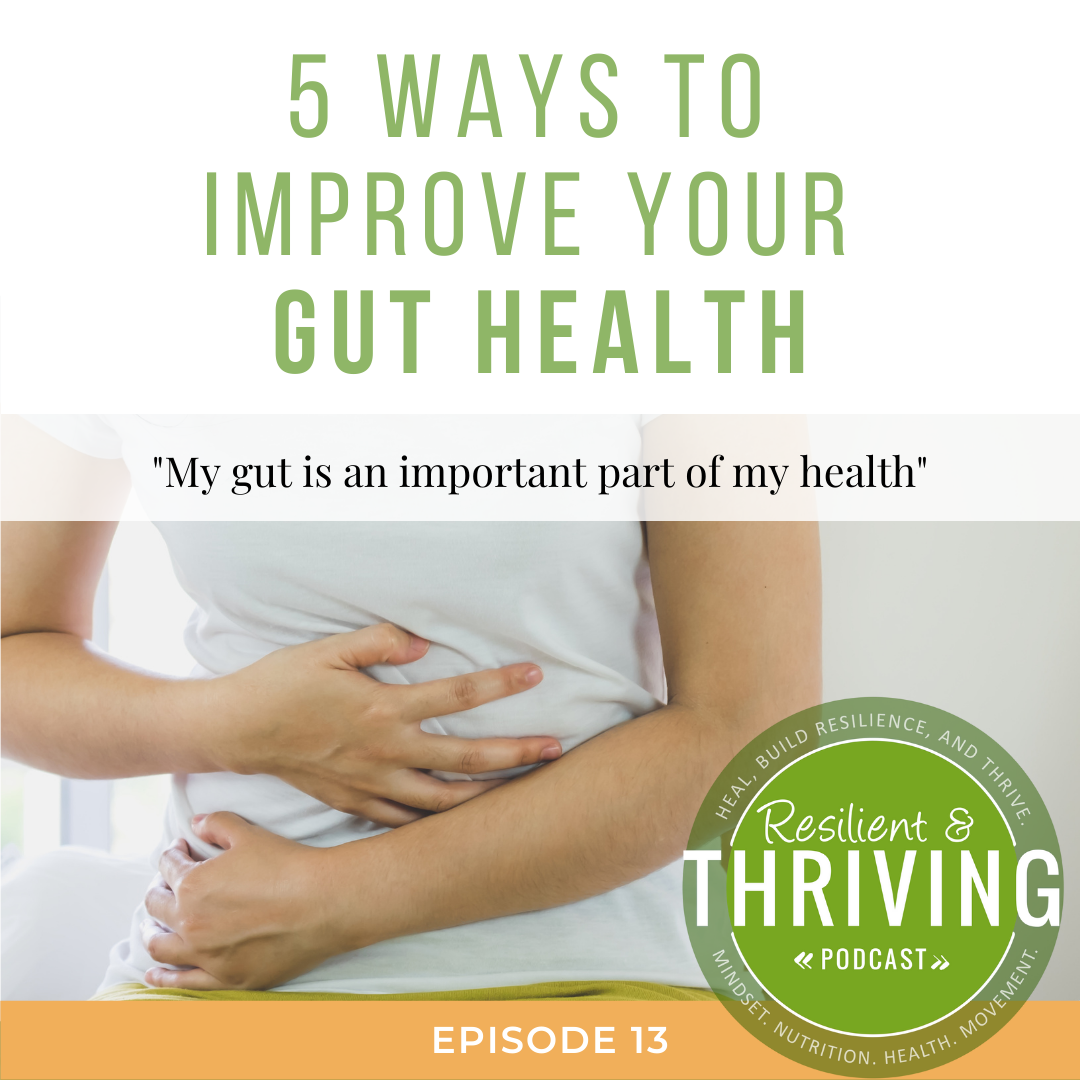 5 Unique Ways To Improve Your Gut Health – EPISODE 13 – Coach Kirsten ...