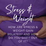 A Deeper Look ... the Link Between Stress and Weight Gain